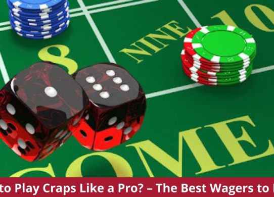 How to Play Craps Like a Pro